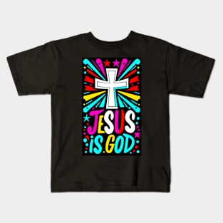 Christian Quote Jesus is God Kids T-Shirt